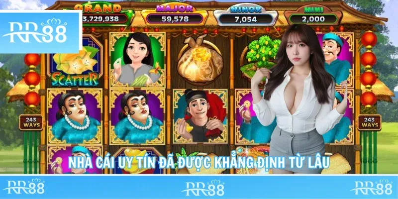 Nhà cái uy tín đã được khẳng định từ lâu