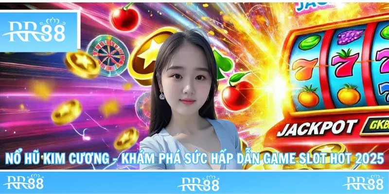Nổ Hũ Kim Cương – Khám Phá Sức Hấp Dẫn Game Slot Hot 2025