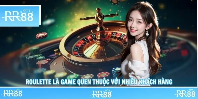 Roulette là game quen thuộc với nhiều khách hàng