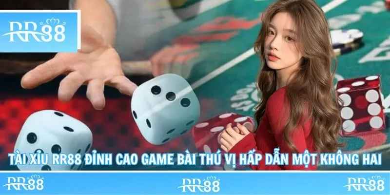 Tài Xỉu RR88 Đỉnh Cao Game Bài Thú Vị Hấp Dẫn 1 - 0 - 2